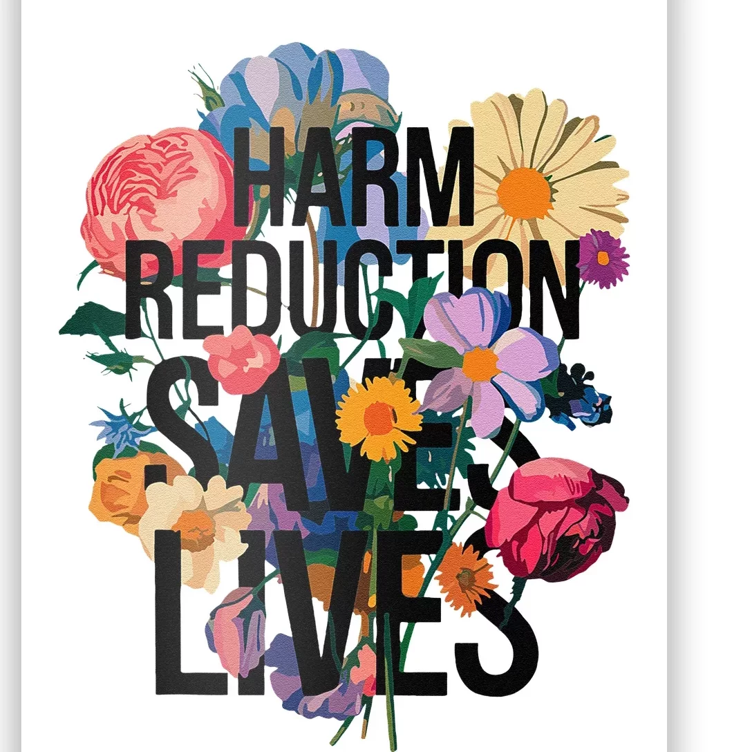 Harm Reduction Saves Lives Mental Health Awareness Month Poster