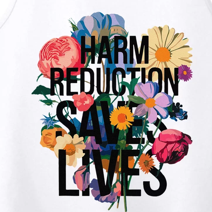 Harm Reduction Saves Lives Mental Health Awareness Month Performance Tank