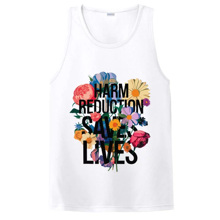 Harm Reduction Saves Lives Mental Health Awareness Month Performance Tank