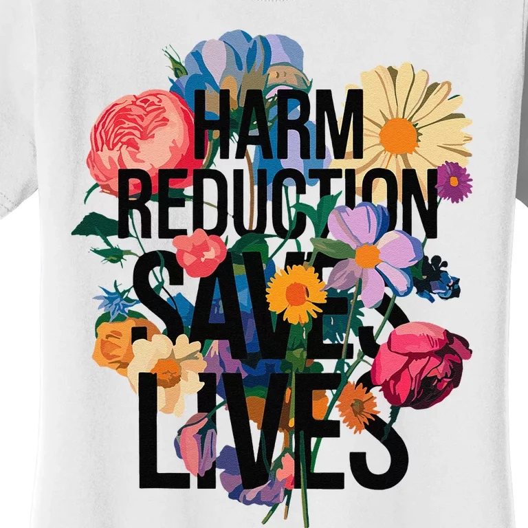 Harm Reduction Saves Lives Mental Health Awareness Month Women's T-Shirt