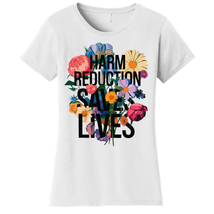 Harm Reduction Saves Lives Mental Health Awareness Month Women's T-Shirt