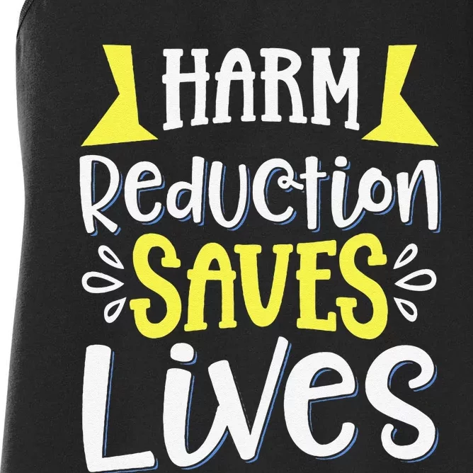 Harm Reduction Saves Lives Women's Racerback Tank