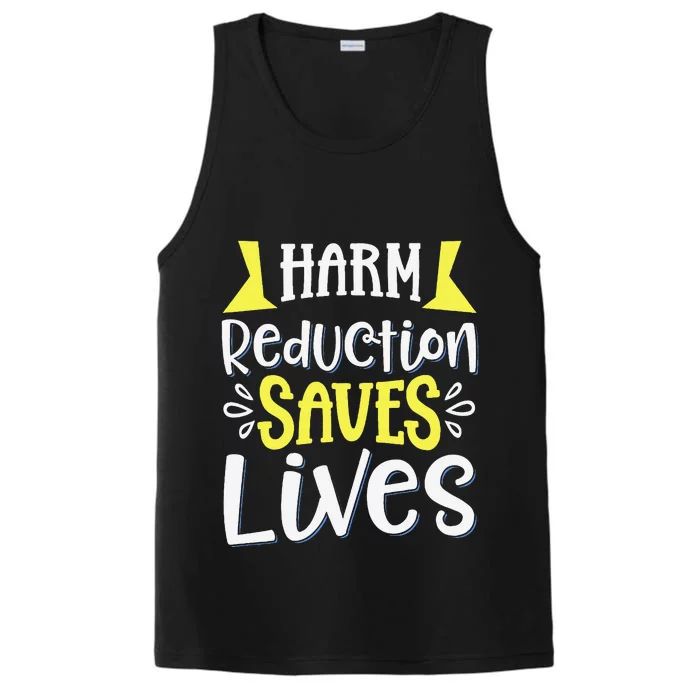 Harm Reduction Saves Lives Performance Tank