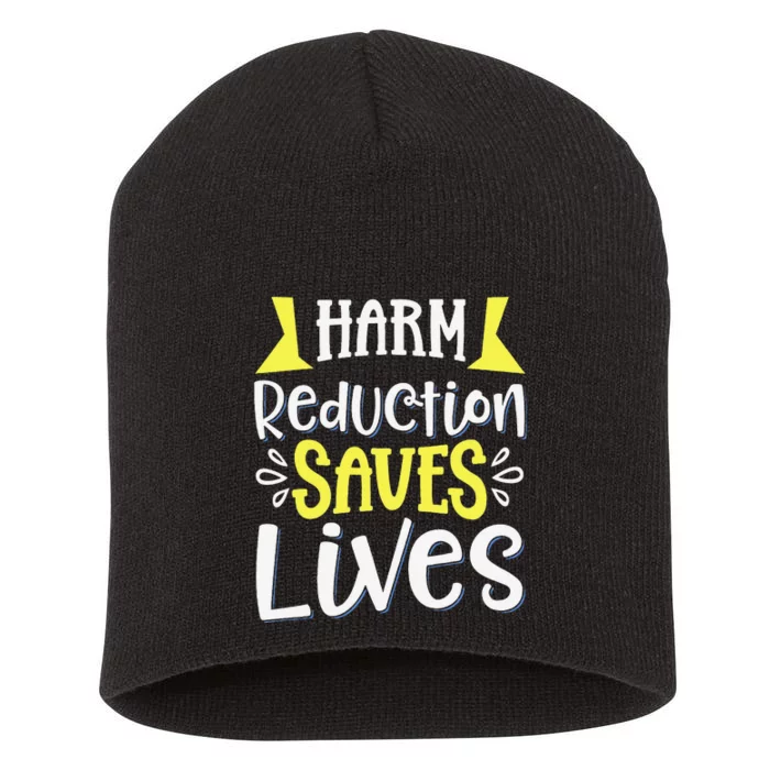 Harm Reduction Saves Lives Short Acrylic Beanie