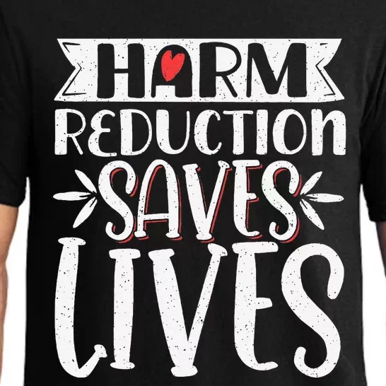 Harm Reduction Saves Lives Pajama Set