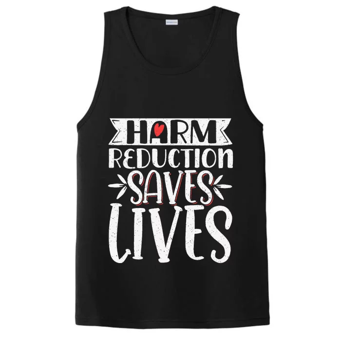 Harm Reduction Saves Lives Performance Tank