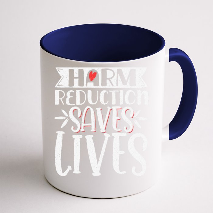 Harm Reduction Saves Lives Front & Back Coffee Mug