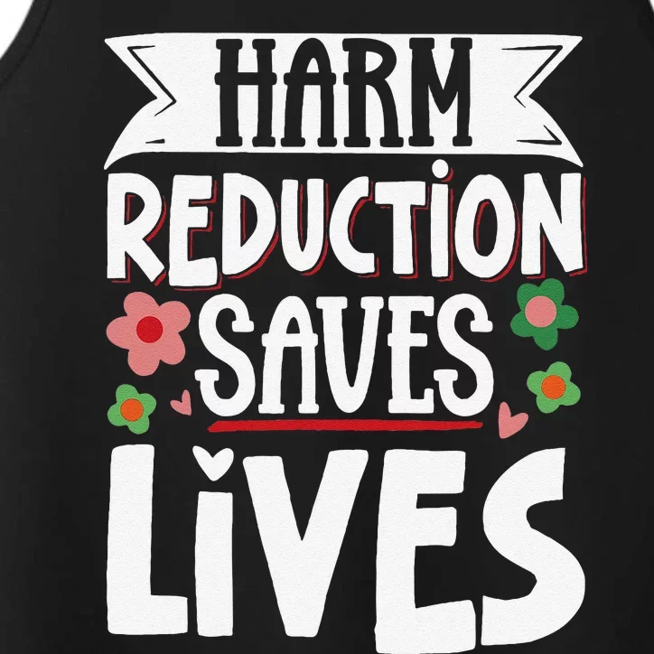 Harm Reduction Saves Lives Performance Tank