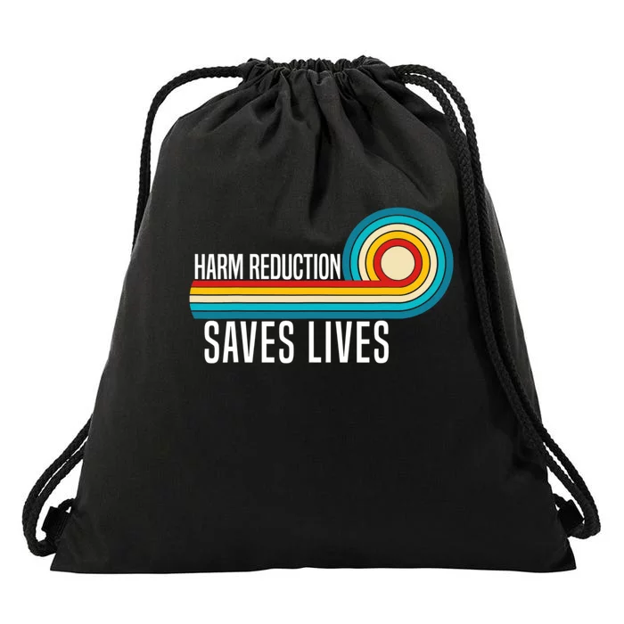 Harm Reduction Saves Lives Inspirational Sayings Drawstring Bag