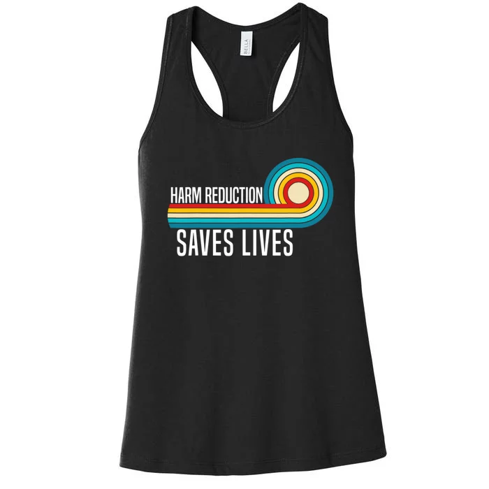 Harm Reduction Saves Lives Inspirational Sayings Women's Racerback Tank