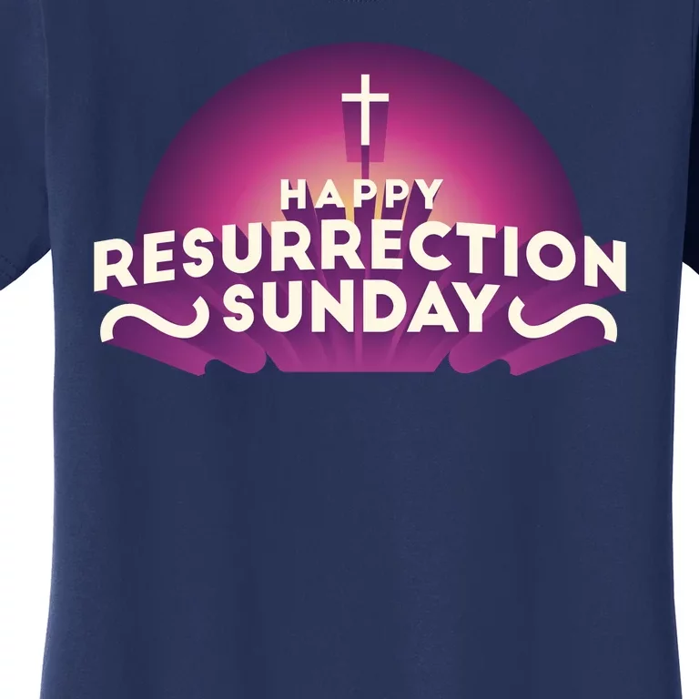 Happy Resurrection Sunday Cross Women's T-Shirt