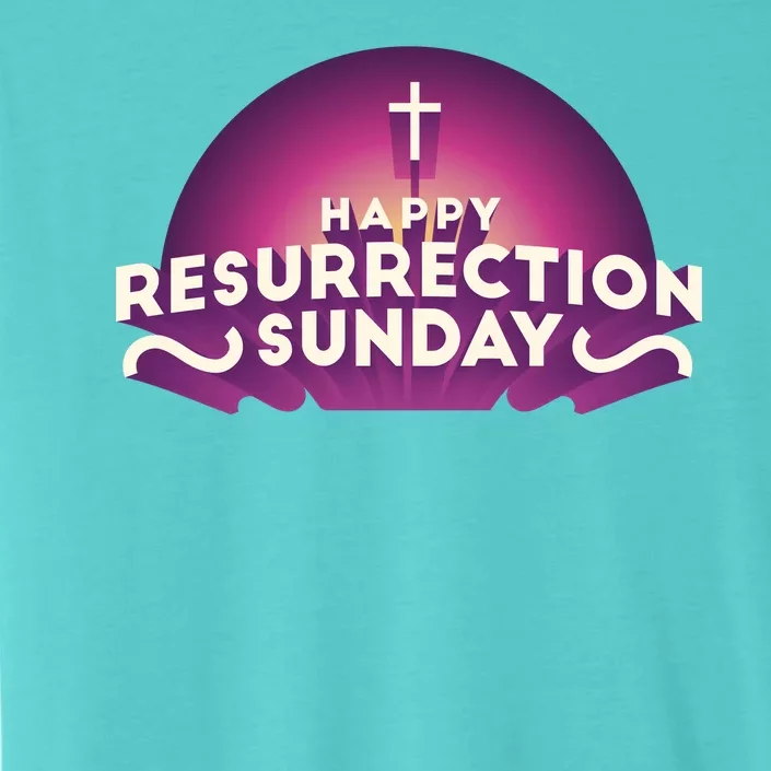 Happy Resurrection Sunday Cross ChromaSoft Performance T-Shirt