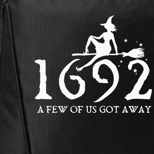 Halloween Retro Salem Witch 1692 A Few Of Us Got Away City Backpack