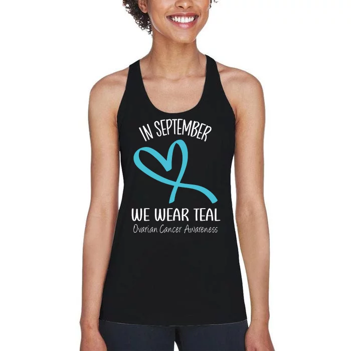 Heart Ribbon September We Wear Teal Ovarian Cancer Awareness Women's Racerback Tank