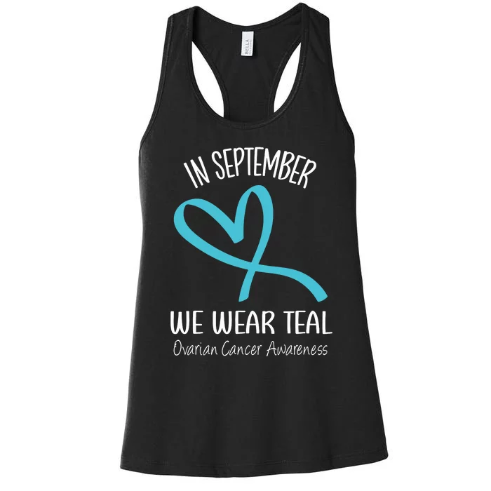 Heart Ribbon September We Wear Teal Ovarian Cancer Awareness Women's Racerback Tank