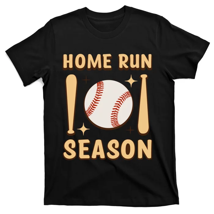 Home Run Season Perfect Gift For Baseball Enthusiasts T-Shirt