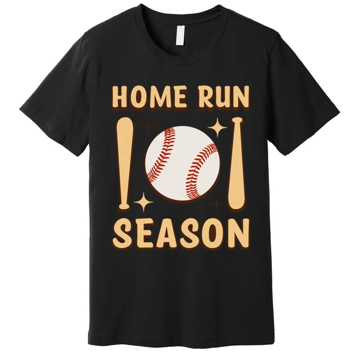 Home Run Season Perfect Gift For Baseball Enthusiasts Premium T-Shirt