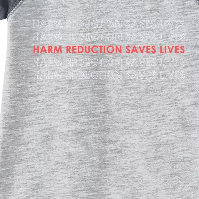 Harm Reduction Saves Lives Infant Baby Jersey Bodysuit