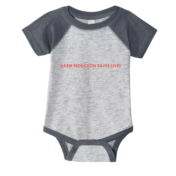 Harm Reduction Saves Lives Infant Baby Jersey Bodysuit