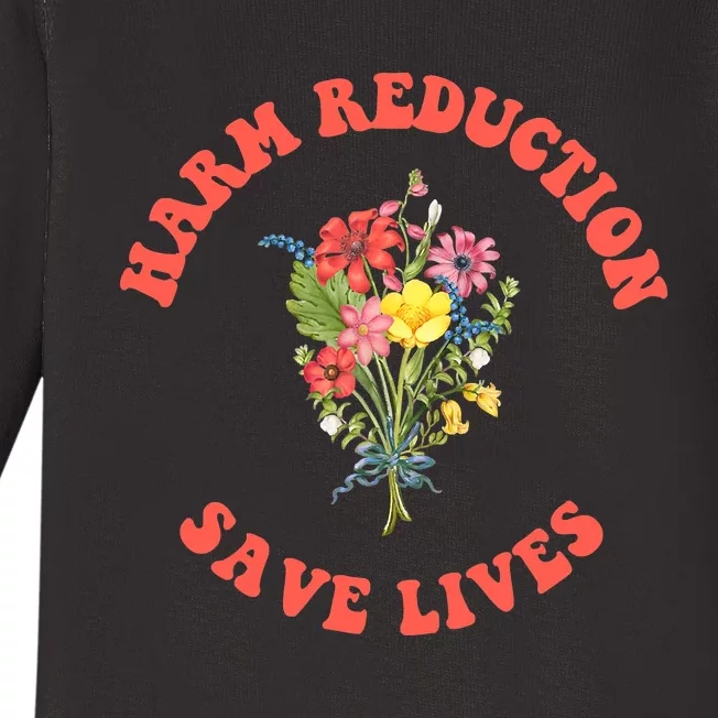 Harm Reduction Save Lives Floral Trending Gift Baby Long Sleeve Bodysuit