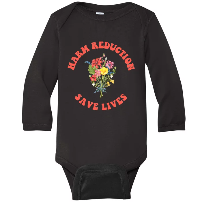 Harm Reduction Save Lives Floral Trending Gift Baby Long Sleeve Bodysuit