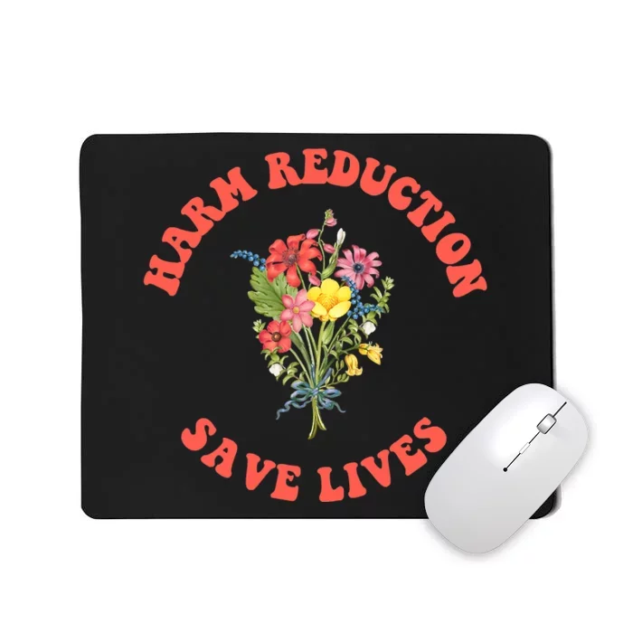 Harm Reduction Save Lives Floral Trending Gift Mousepad