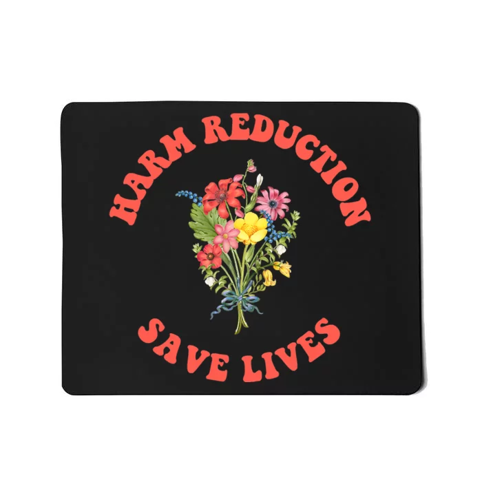 Harm Reduction Save Lives Floral Trending Gift Mousepad