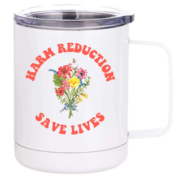 Harm Reduction Save Lives Floral Trending Gift Front & Back 12oz Stainless Steel Tumbler Cup