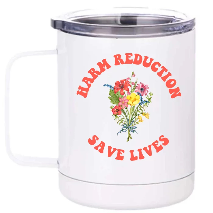 Harm Reduction Save Lives Floral Trending Gift Front & Back 12oz Stainless Steel Tumbler Cup