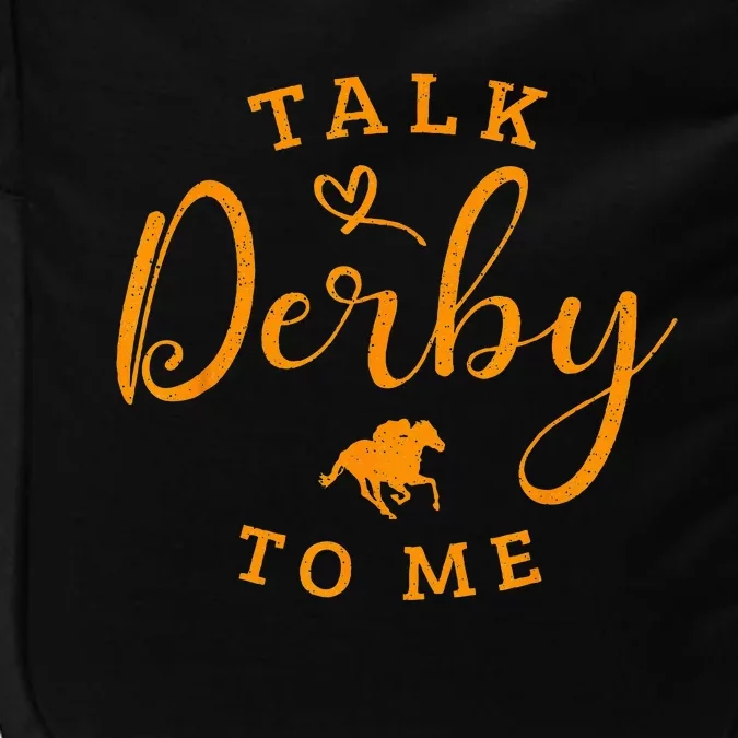 Horse Racing Talk Derby To Me Ky Derby Horse Impact Tech Backpack