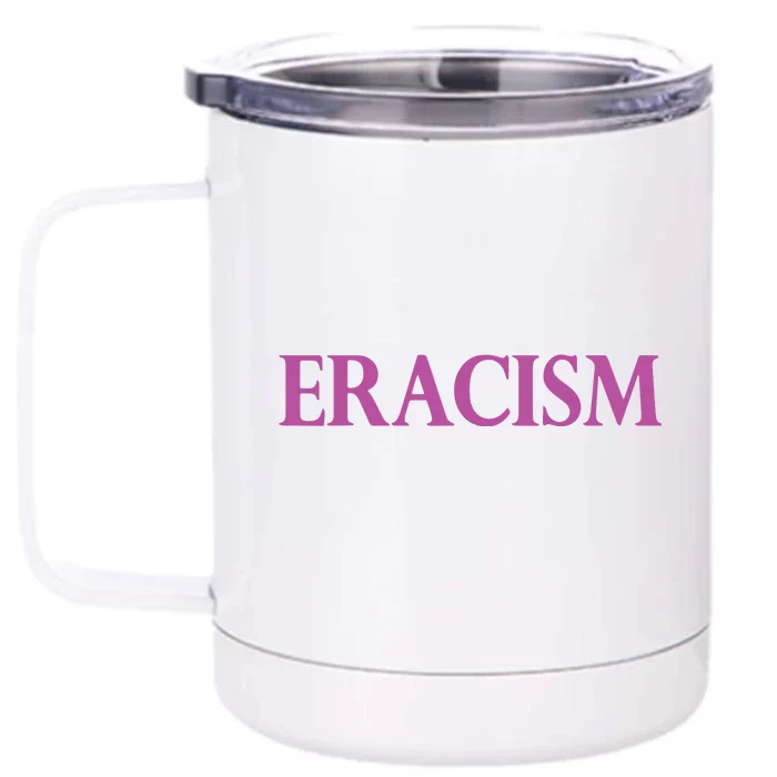 Human Rights Uprising ERACISM Front & Back 12oz Stainless Steel Tumbler Cup