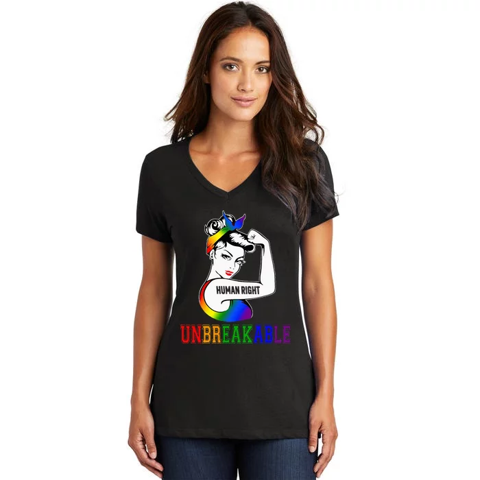 Human Right Unbreakable Lgbt Pride Month Women's V-Neck T-Shirt