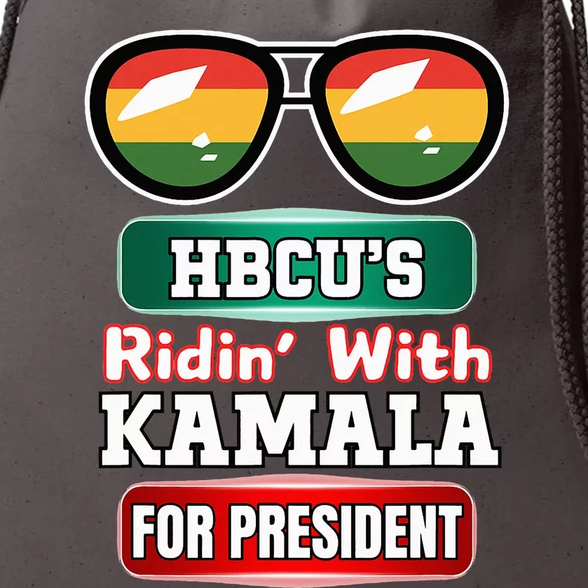 Hbcu Ridin With Kamala Historical HbcuS United 2024. Hbc Drawstring Bag