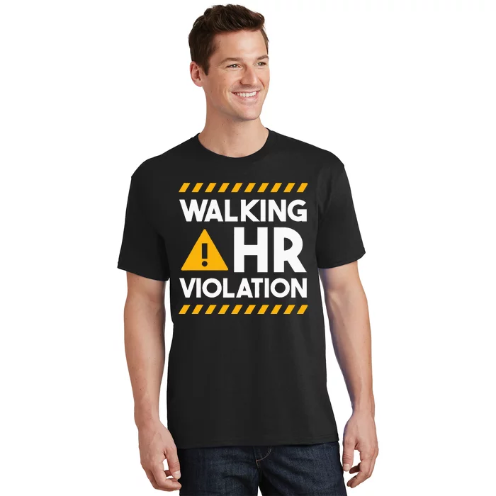 Human Resources Walking Hr Violation T-Shirt