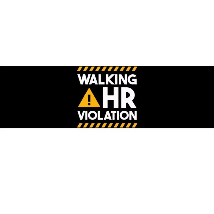 Human Resources Walking Hr Violation Bumper Sticker