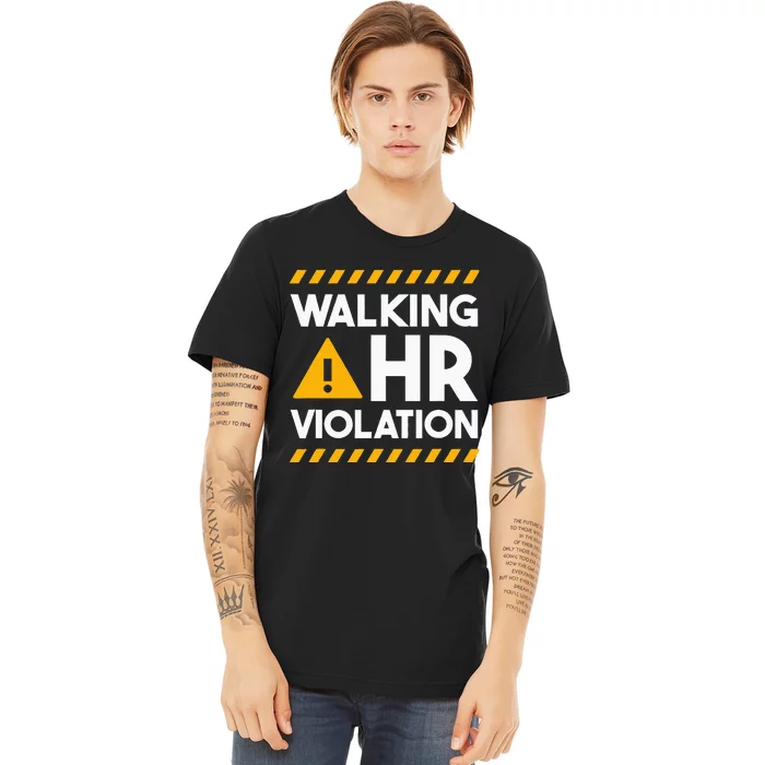 Human Resources Walking Hr Violation Premium T-Shirt