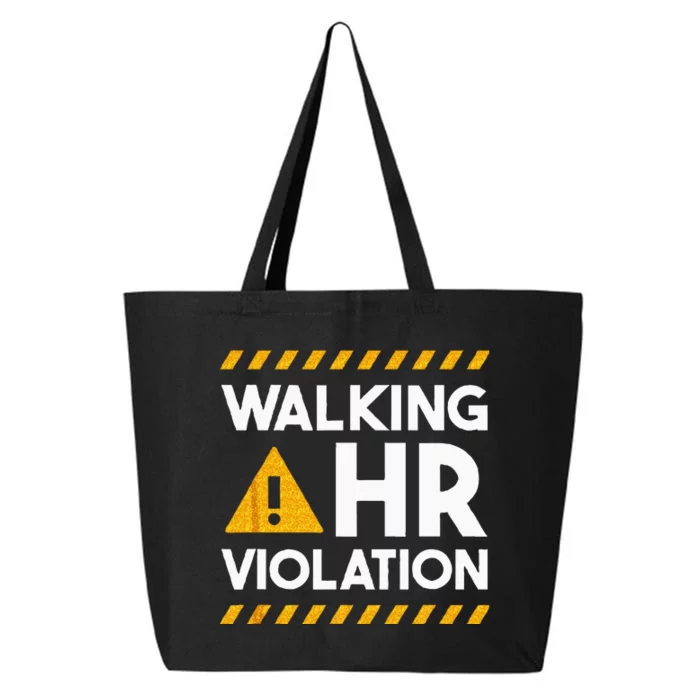 Human Resources Walking HR Violation 25L Jumbo Tote