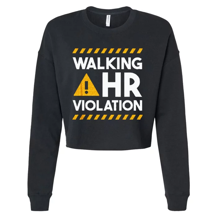 Human Resources Walking HR Violation Cropped Pullover Crew