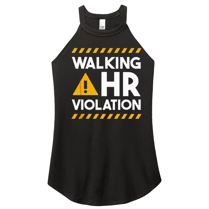 Human Resources Walking HR Violation Women’s Perfect Tri Rocker Tank