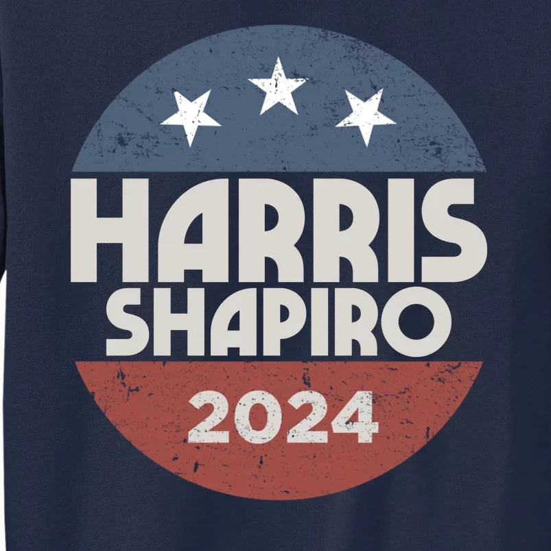 Harris Shapiro 2024 For President Kamala Harris Josh Shapiro Tall Sweatshirt