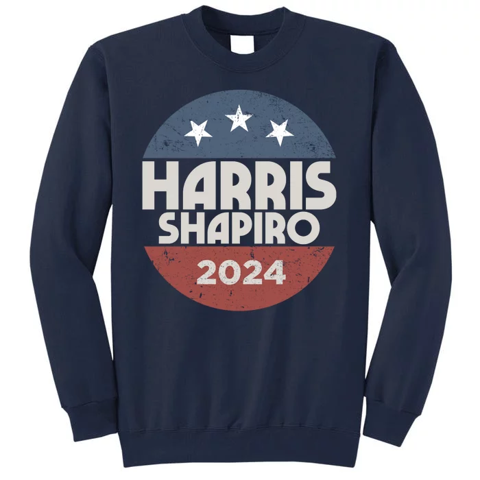 Harris Shapiro 2024 For President Kamala Harris Josh Shapiro Tall Sweatshirt