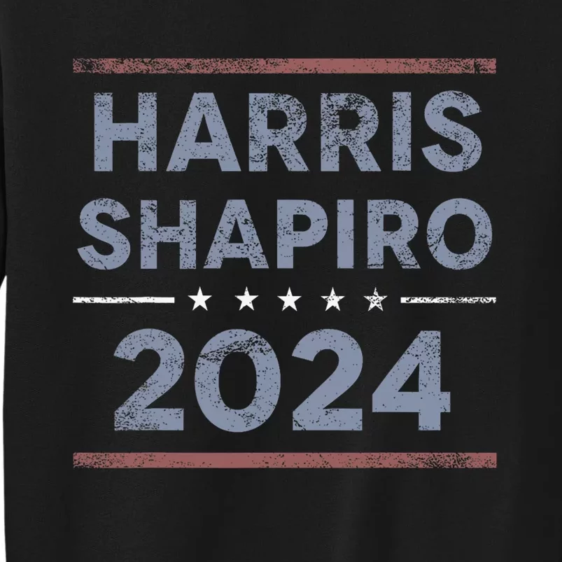 Harris Shapiro 2024 Kamala Harris Josh Shapiro Tall Sweatshirt