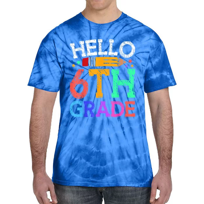 Hello Sixth 6Th Grade Back To School Students Teachers Gift Tie-Dye T-Shirt