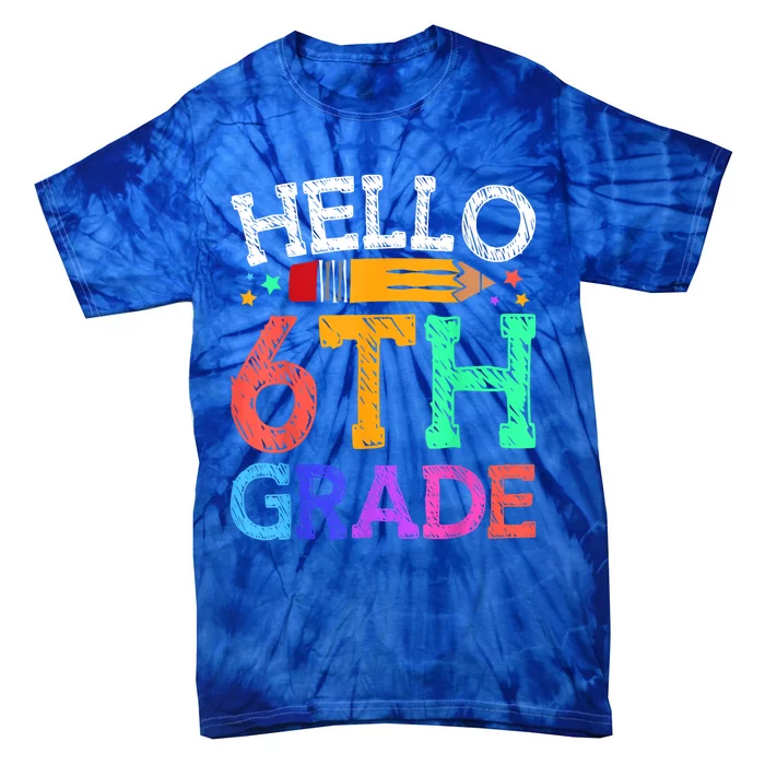 Hello Sixth 6Th Grade Back To School Students Teachers Gift Tie-Dye T-Shirt