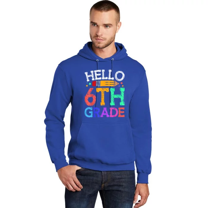 Hello Sixth 6Th Grade Back To School Students Teachers Gift Tall Hoodie