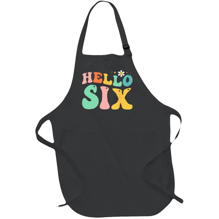 Hello Six 6 Year Old 6th Birthday Girl Age 6 BDay Groovy Full-Length Apron With Pocket