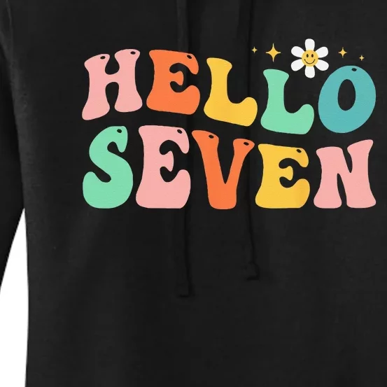 Hello Seven 7 Year Old 7th Birthday Girl Age 7 BDay Groovy Women's Pullover Hoodie