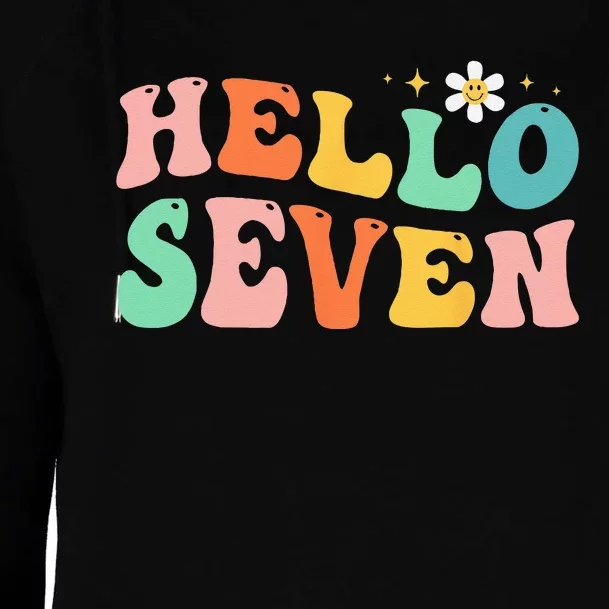 Hello Seven 7 Year Old 7th Birthday Girl Age 7 BDay Groovy Womens Funnel Neck Pullover Hood