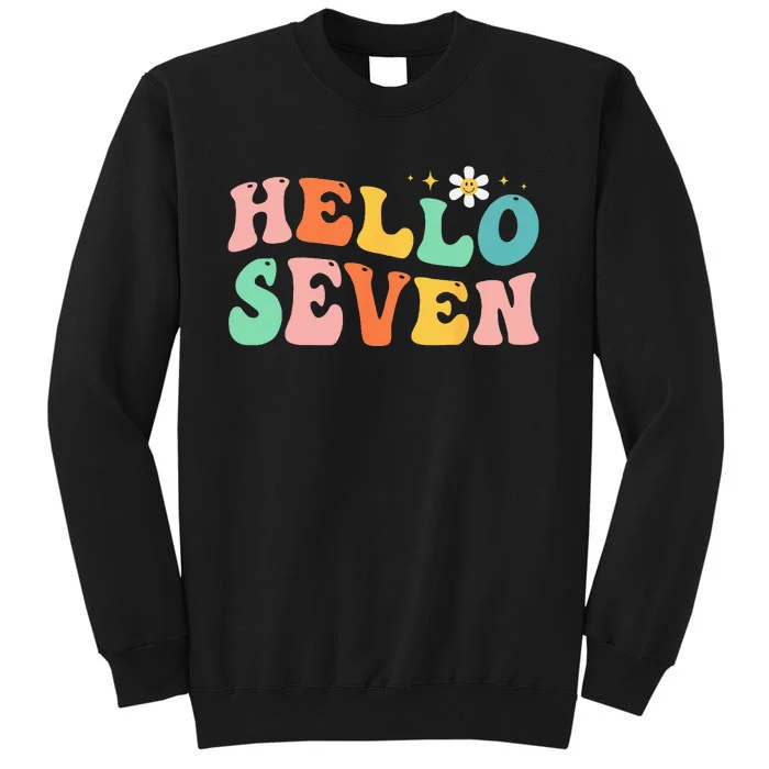 Hello Seven 7 Year Old 7th Birthday Girl Age 7 BDay Groovy Tall Sweatshirt