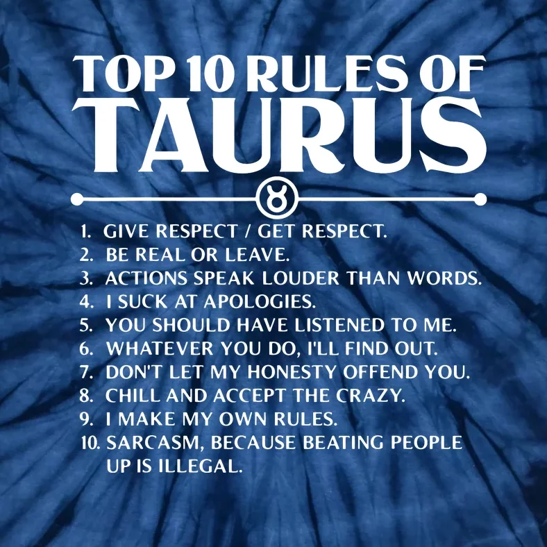 Horoscope Symbols Astrology Sign Top 10 Rules Of Taurus Tie-Dye T-Shirt